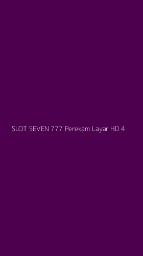 Tampilan Antarmuka Aplikasi Slot Seven 777 Perekam Layar Hd - 4
