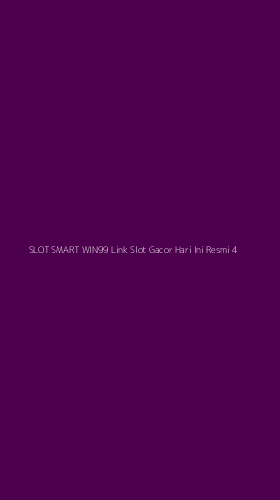 Tampilan Antarmuka Aplikasi Slot Smart Win99 Link Slot Gacor Hari Ini Resmi - 4