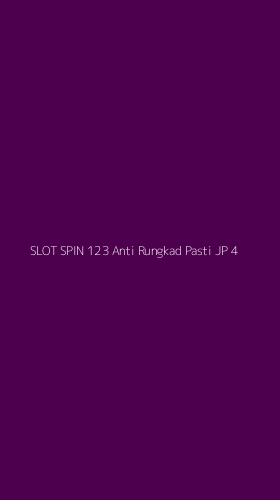 Tampilan Antarmuka Aplikasi Slot Spin 123 Anti Rungkad Pasti Jp - 4