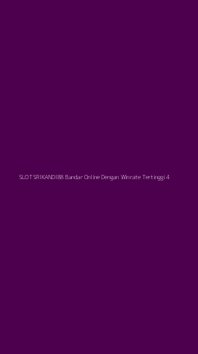 Tampilan Antarmuka Aplikasi Slot Srikandi88 Bandar Online Dengan Winrate Tertinggi - 4