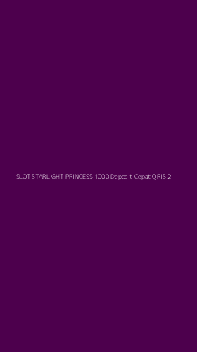 Tampilan Antarmuka Aplikasi Slot Starlight Princess 1000 Deposit Cepat Qris - 2
