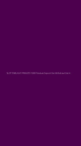 Tampilan Antarmuka Aplikasi Slot Starlight Princess 1000 Panduan Deposit Dan Withdraw Kilat - 4