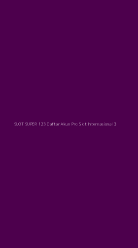 Tampilan Antarmuka Aplikasi Slot Super 123 Daftar Akun Pro Slot Internasional - 3