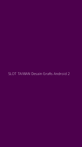 Tampilan Antarmuka Aplikasi Slot Taiwan Desain Grafis Android - 2