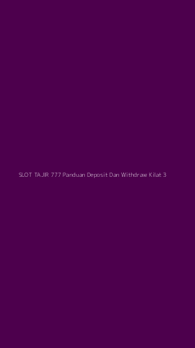 Tampilan Antarmuka Aplikasi Slot Tajir 777 Panduan Deposit Dan Withdraw Kilat - 3