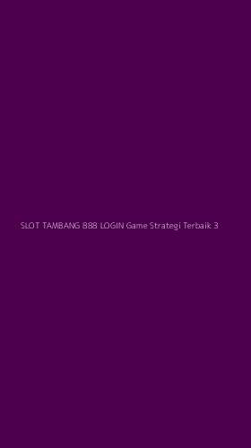Tampilan Antarmuka Aplikasi Slot Tambang 888 Login Game Strategi Terbaik - 3