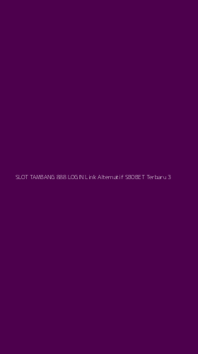 Tampilan Antarmuka Aplikasi Slot Tambang 888 Login Link Alternatif Sbobet Terbaru - 3