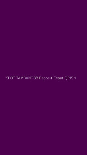 Tampilan Antarmuka Aplikasi Slot Tambang88 Deposit Cepat Qris - 1