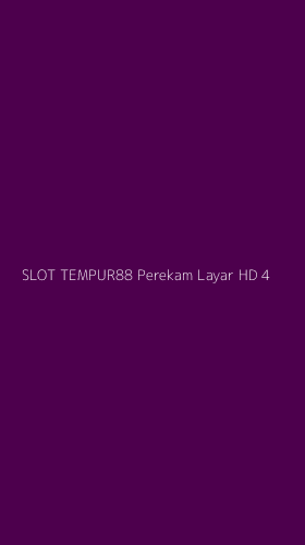 Tampilan Antarmuka Aplikasi Slot Tempur88 Perekam Layar Hd - 4