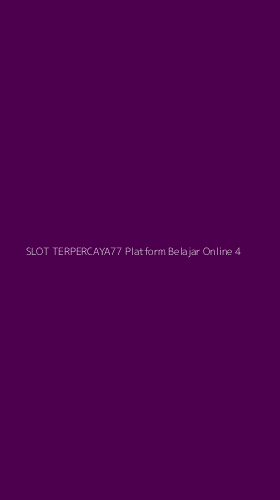 Tampilan Antarmuka Aplikasi Slot Terpercaya77 Platform Belajar Online - 4