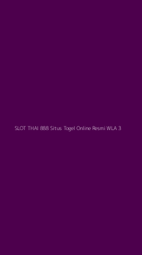 Tampilan Antarmuka Aplikasi Slot Thai 888 Situs Togel Online Resmi Wla - 3