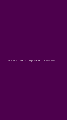 Tampilan Antarmuka Aplikasi Slot Top77 Bandar Togel Hadiah Full Terbesar - 2