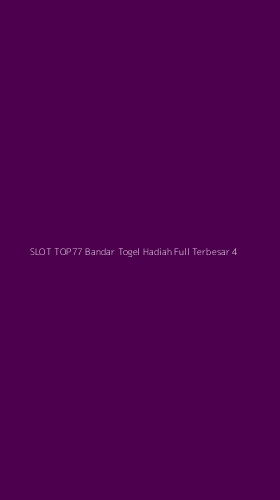 Tampilan Antarmuka Aplikasi Slot Top77 Bandar Togel Hadiah Full Terbesar - 4