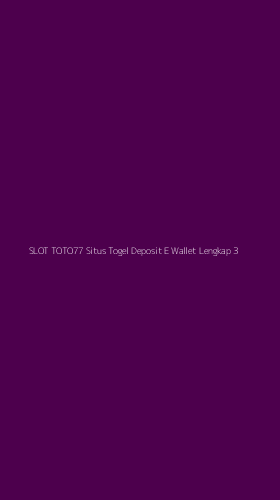 Tampilan Antarmuka Aplikasi Slot Toto77 Situs Togel Deposit E Wallet Lengkap - 3