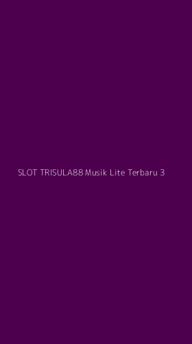 Tampilan Antarmuka Aplikasi Slot Trisula88 Musik Lite Terbaru - 3