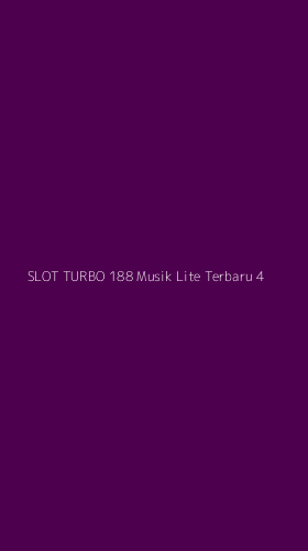 Tampilan Antarmuka Aplikasi Slot Turbo 188 Musik Lite Terbaru - 4