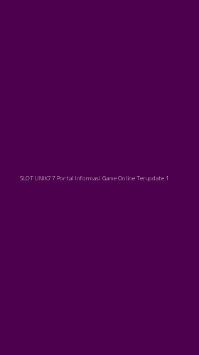 Tampilan Antarmuka Aplikasi Slot Unik77 Portal Informasi Game Online Terupdate - 1