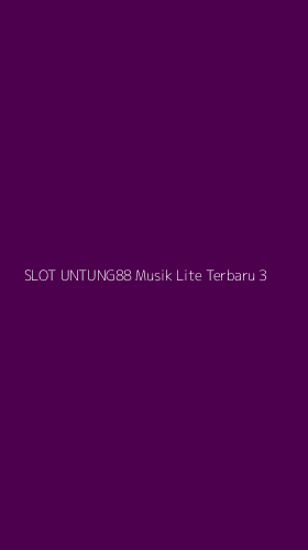 Tampilan Antarmuka Aplikasi Slot Untung88 Musik Lite Terbaru - 3