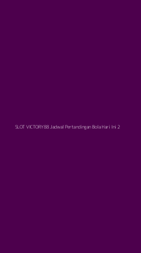 Tampilan Antarmuka Aplikasi Slot Victory88 Jadwal Pertandingan Bola Hari Ini - 2