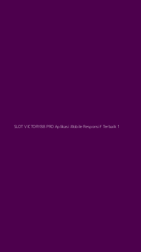Tampilan Antarmuka Aplikasi Slot Victory88 Pro Aplikasi Mobile Responsif Terbaik - 1
