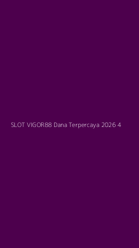 Tampilan Antarmuka Aplikasi Slot Vigor88 Dana Terpercaya 2026 - 4