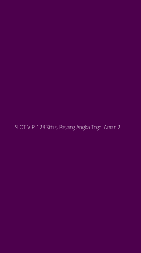 Tampilan Antarmuka Aplikasi Slot Vip 123 Situs Pasang Angka Togel Aman - 2