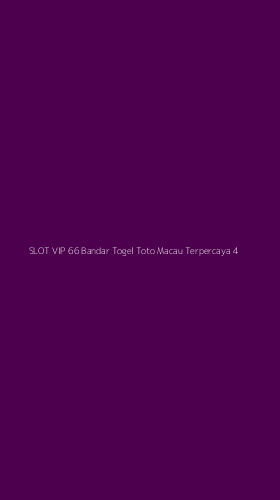 Tampilan Antarmuka Aplikasi Slot Vip 66 Bandar Togel Toto Macau Terpercaya - 4