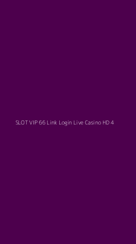 Tampilan Antarmuka Aplikasi Slot Vip 66 Link Login Live Casino Hd - 4