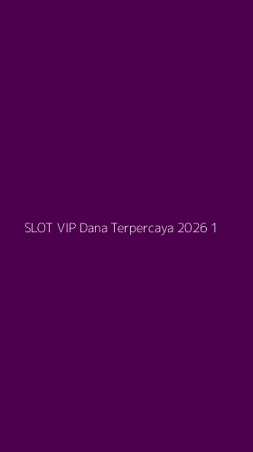 Tampilan Antarmuka Aplikasi Slot Vip Dana Terpercaya 2026 - 1