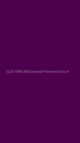 Tampilan Antarmuka Aplikasi Slot Viral88 Download Premium Gratis - 4