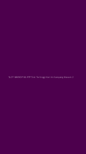 Tampilan Antarmuka Aplikasi Slot Warkop 66 Rtp Slot Tertinggi Hari Ini Gampang Maxwin - 2