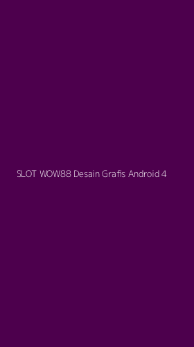 Tampilan Antarmuka Aplikasi Slot Wow88 Desain Grafis Android - 4
