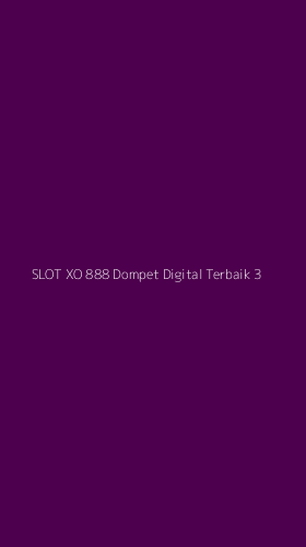 Tampilan Antarmuka Aplikasi Slot Xo 888 Dompet Digital Terbaik - 3