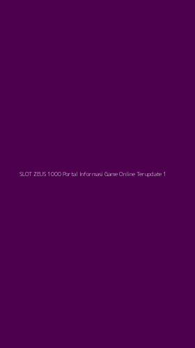 Tampilan Antarmuka Aplikasi Slot Zeus 1000 Portal Informasi Game Online Terupdate - 1