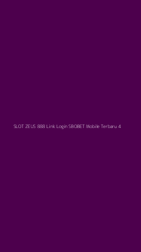 Tampilan Antarmuka Aplikasi Slot Zeus 888 Link Login Sbobet Mobile Terbaru - 4