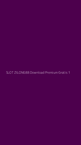 Tampilan Antarmuka Aplikasi Slot Zilong88 Download Premium Gratis - 1