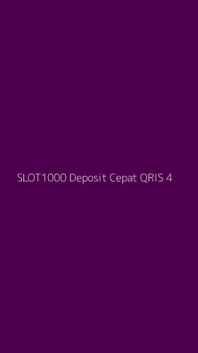 Tampilan Antarmuka Aplikasi Slot1000 Deposit Cepat Qris - 4