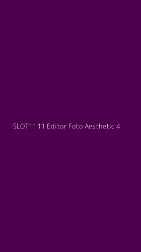 Tampilan Antarmuka Aplikasi Slot1111 Editor Foto Aesthetic - 4