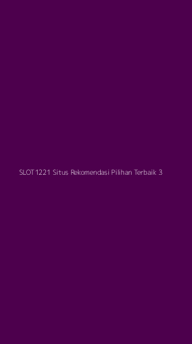 Tampilan Antarmuka Aplikasi Slot1221 Situs Rekomendasi Pilihan Terbaik - 3