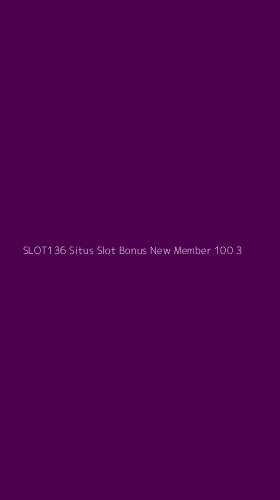 Tampilan Antarmuka Aplikasi Slot136 Situs Slot Bonus New Member 100 - 3