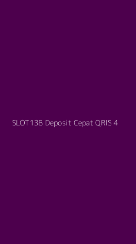 Tampilan Antarmuka Aplikasi Slot138 Deposit Cepat Qris - 4