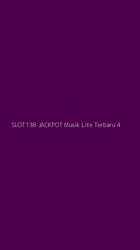 Tampilan Antarmuka Aplikasi Slot138 Jackpot Musik Lite Terbaru - 4