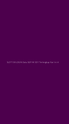 Tampilan Antarmuka Aplikasi Slot138 Login Data Sgp Hk Sdy Terlengkap Hari Ini - 4
