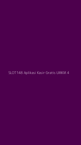Tampilan Antarmuka Aplikasi Slot148 Aplikasi Kasir Gratis Umkm - 4