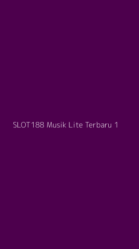 Tampilan Antarmuka Aplikasi Slot188 Musik Lite Terbaru - 1