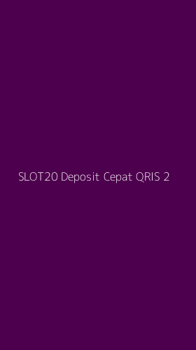 Tampilan Antarmuka Aplikasi Slot20 Deposit Cepat Qris - 2
