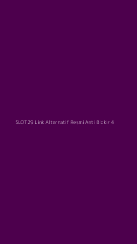 Tampilan Antarmuka Aplikasi Slot29 Link Alternatif Resmi Anti Blokir - 4