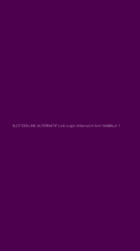 Tampilan Antarmuka Aplikasi Slot338 Link Alternatif Link Login Alternatif Anti Nawala - 1
