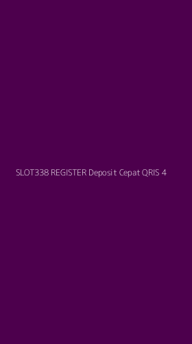 Tampilan Antarmuka Aplikasi Slot338 Register Deposit Cepat Qris - 4