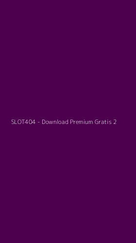 Tampilan Antarmuka Aplikasi SLOT404 - Download Premium Gratis - 2